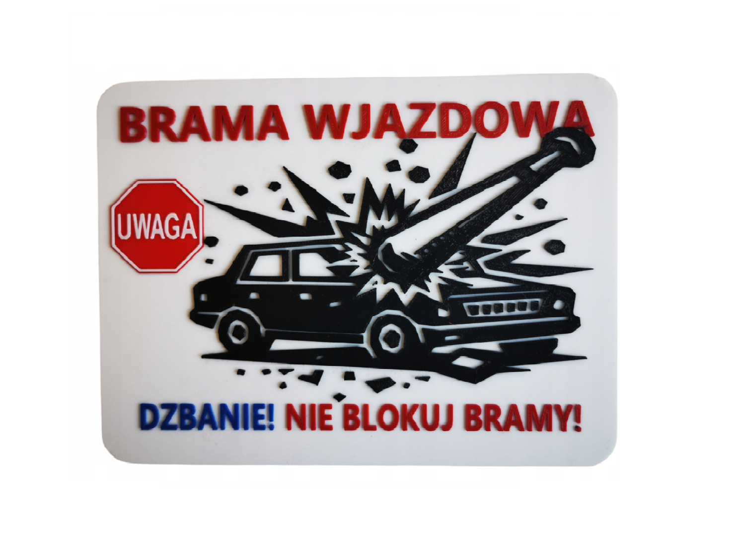 Tabliczka Brama Wjazdowa - Dzbanie. Nie blokuj bramy.