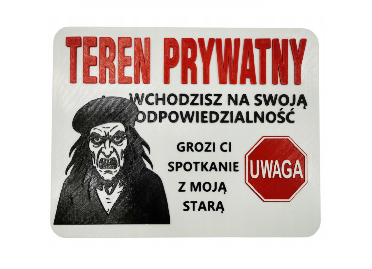 Tabliczka Teren Prywatny - Spotkanie z Moją Starą w Berecie